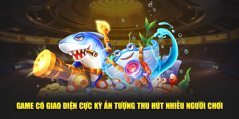 Game có giao diện cực kỳ ấn tượng thu hút nhiều người chơi